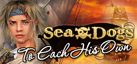 Sea Dogs: To Each His Own - Pirate Open World RPG Cover Image