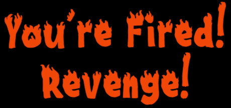 You're Fired! Revenge! Cover Image