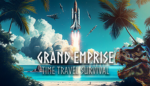 Capsule image of "Grand Emprise: Time Travel Survival" which used RoboStreamer for Steam Broadcasting