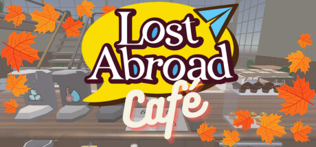 Lost Abroad Café: A Language Learning Management Sim