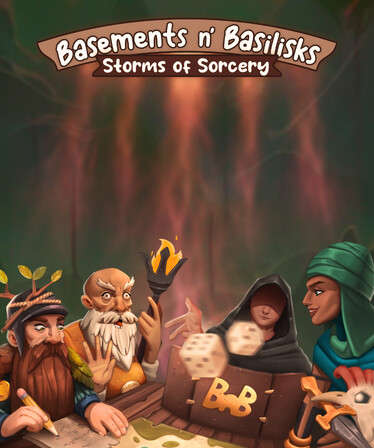 Basements n' Basilisks: Storms of Sorcery