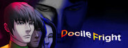 Docile Fright