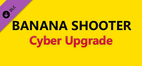 Banana Shooter - Cyber Upgrade banner image