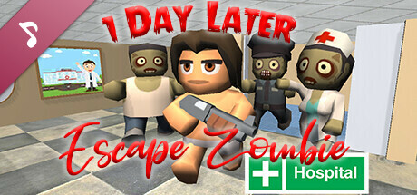 1 Day Later: Escape Zombie Hospital - Soundtrack