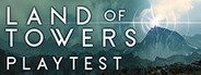 Land of Towers Playtest