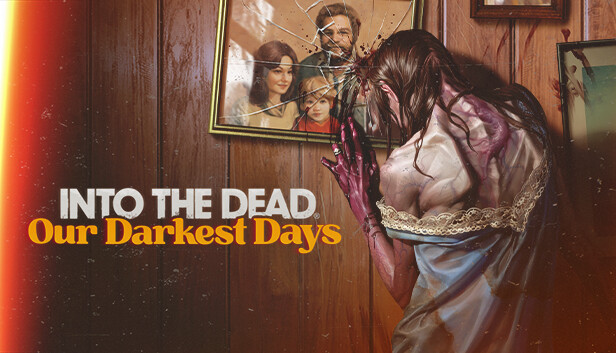 Capsule image of "Into the Dead: Our Darkest Days" which used RoboStreamer for Steam Broadcasting
