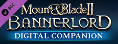 Mount & Blade II: Bannerlord Digital Companion в Steam