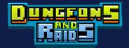 Dungeons and Raids