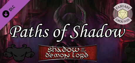 Fantasy Grounds - Paths of Shadow Bundle