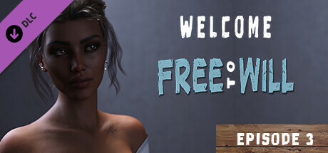 Welcome to Free Will - Episode 3 banner image