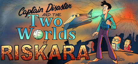 Captain Disaster and The Two Worlds of Riskara Cover Image