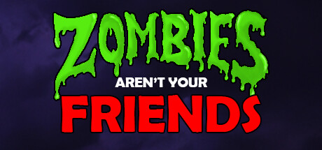 Zombies Aren't Your Friends Cover Image