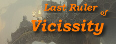 Last Ruler of Vicissity