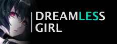 无梦少女 DreamlessGirl