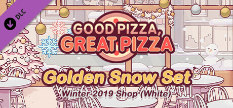 좋은 피자, 위대한 피자 - 골든 스노우 세트 - 2019 윈터샵 (화이트)