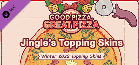 Good Pizza, Great Pizza - Jingle's Topping Skins - Winter 2022 Topping Skins