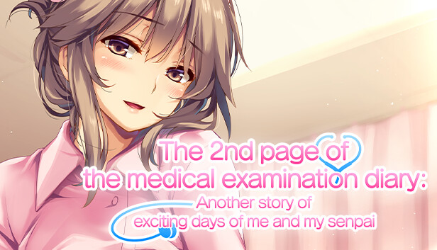 The 2nd page of the medical examination diary: Another story of exciting days of me and my senpai on Steam The 2nd page of the medical examination diary: Another story of exciting days of me and my senpai on Steam