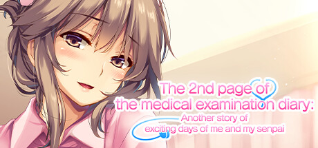 The 2nd page of the medical examination diary: Another story of exciting days of me and my senpai Cover Image