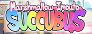 Marshmallow Imouto Succubus
