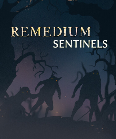 REMEDIUM: Sentinels