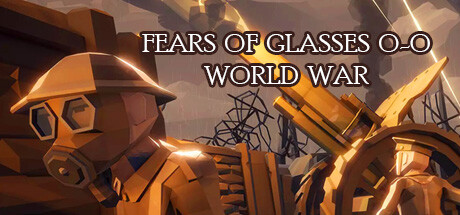 Image for Fears of Glasses o-o World War