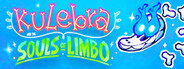 Kulebra and the Souls of Limbo: Closure Edition