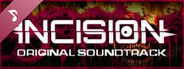 INCISION Soundtrack