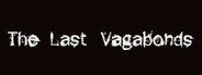 The Last Vagabonds