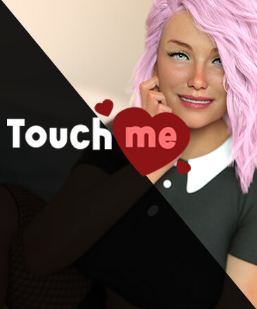 Touch Me