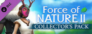 Force of Nature 2 - Collector's Pack