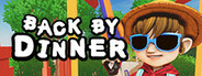 Back by Dinner Playtest