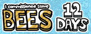 I commissioned some bees 12 Days