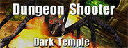 Dungeon Shooter : Dark Temple