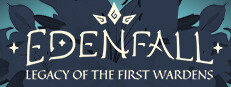 Edenfall: Legacy of the First Wardens