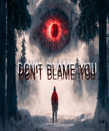 Don't blame you