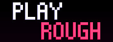 Play Rough