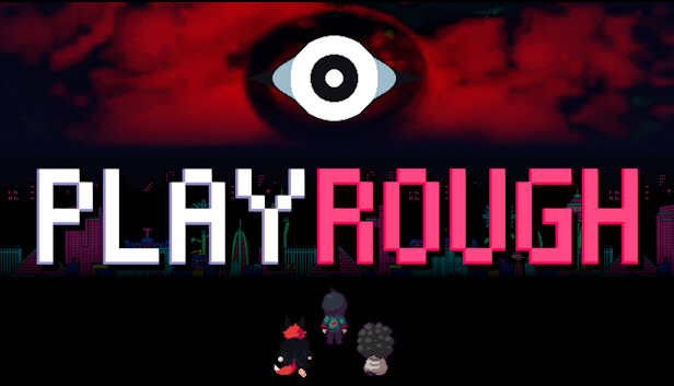 Capsule image of "Play Rough" which used RoboStreamer for Steam Broadcasting