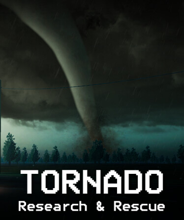 Tornado: Research and Rescue