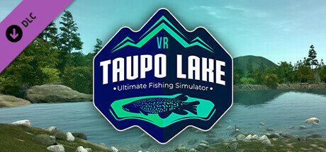 Ultimate Fishing Simulator VR - Taupo Lake DLC PC DLC deal