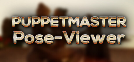 Puppetmaster - Pose Viewer title image