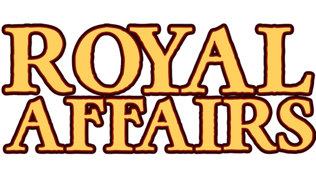 Royal Affairs