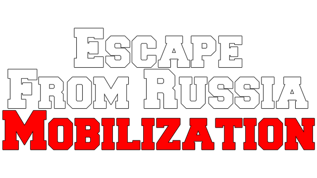 Escape From Russia: Mobilization