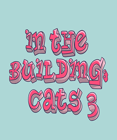 IN THE BUILDING: CATS 3