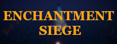 Enchantment Siege