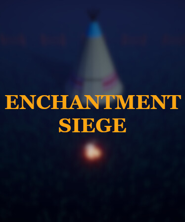 Enchantment Siege