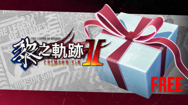 The Legend of Heroes: Kuro no Kiseki Ⅱ -CRIMSON SiN- Free Sample Set Vol.2 for steam The Legend of Heroes: Kuro no Kiseki Ⅱ -CRIMSON SiN- Free Sample Set Vol.2 for steam