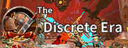 The Discrete Era