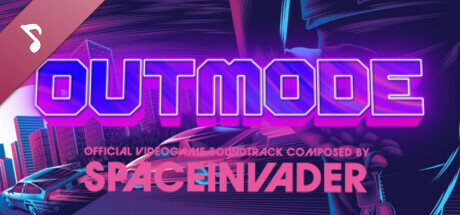 Outmode - Official Soundtrack by Spaceinvader
