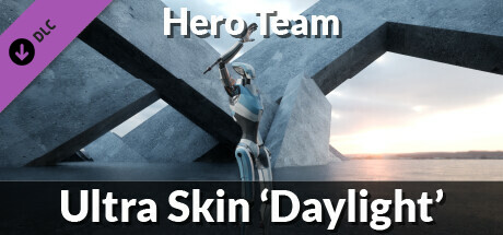 Hero Team: Ultra Skin 'Daylight' banner image