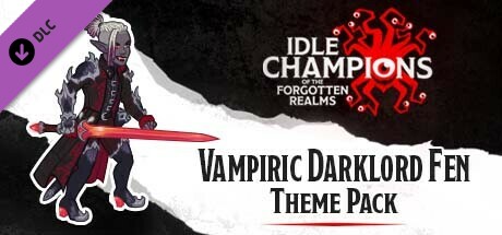 Idle Champions - Vampiric Darklord Fen Theme Pack PC DLC deal
